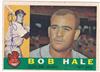 1960 Topps #309 BOB HALE on Sportscollectors.Net