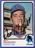 Dan McGinn - 1973 Topps - Chicago Cubs on Sportscollectors.Net