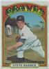 1972 Topps - Steve Barber #333 (b. 22 Feb 1938 - d. 4 Feb 2007 at age 68) (Atlanta Braves) on Sportscollectors.Net